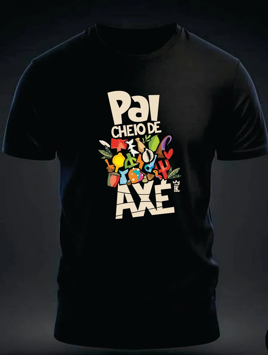 Camiseta Pai Cheio de Axé — Rei 7 da Lira